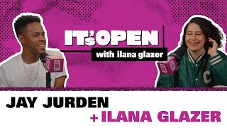 Jay Jurden on the Internet’s Impulses and Bonding with Straight Men | It's Open with Ilana Glazer