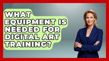 What Equipment Is Needed for Digital Art Training? | The Virtual Art Desk News