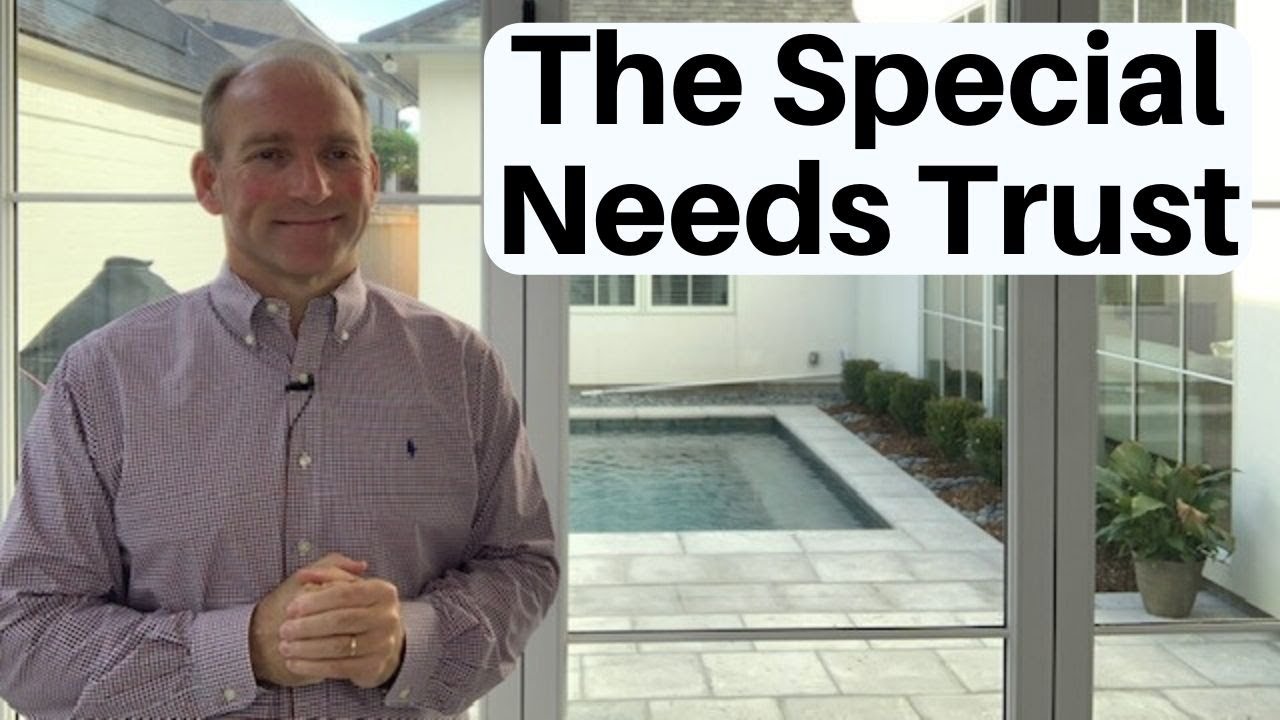 How To Leave It To Kids: Part 7 of 8 - The Special Needs Trust - YouTube