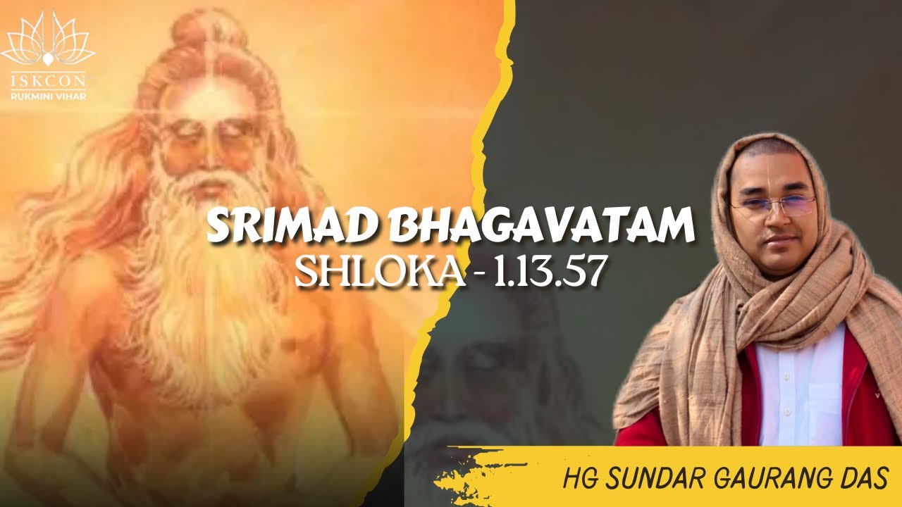 SB - 1.13.57 || HG Sundar Gauranga Das || Mar.04, 2026 || ISKCON Rukmini Vihar.