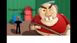 Escape Evil Grandpa Obby