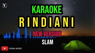 Slam  Rindiani karaoke Version  Slowrock Syahdu Malaysia  High Quality 