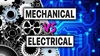 Mechanical vs Electrical Engineering : Which is BETTER ?