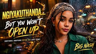 Ngiyakuthanda Kodwa Uthule   Emotional Amapiano  Soulful Afrohouse 