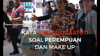 Download lagu Kata Susi Pudjiastuti Soal Perempuan dan Make Up