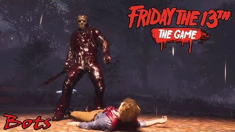 Friday the 13th: The Game - Part 7 Jason Gameplay (Bots)