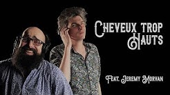 Gilles Stella - Cheveux trop hauts (Feat. Jérémy Morvan)