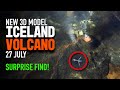 Iceland Volcano NEW 3D Model Update July 27