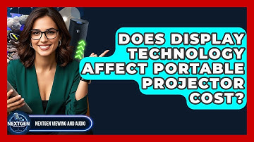 Does Display Technology Affect Portable Projector Cost? - NextGen Viewing and Audio