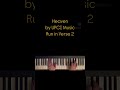 Vs 2 run Heaven by UPCI Music #piano #pianolessonsonline #pianotutorial #pianocover #pianomusic