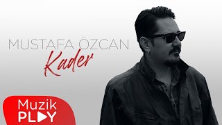 Mustafa Özcan - Kader 