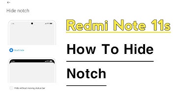 Redmi Note 11s How To Hide Notch