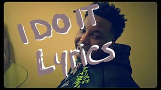 Honeykomb Brazy x Yung Donn - I Do it (Lyrics)