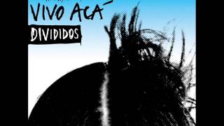 Video thumbnail of "DIVIDIDOS - Luca - Vivo Acá"