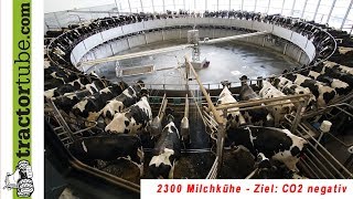 2300 Milchkühe - Ziel: CO2 negativ - der größte Milchviehbetrieb in NL - deutsche Version