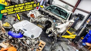 Removing The Engine From Our Wrecked Lexus ISF (Revealed MORE HIDDEN DAMAGE)