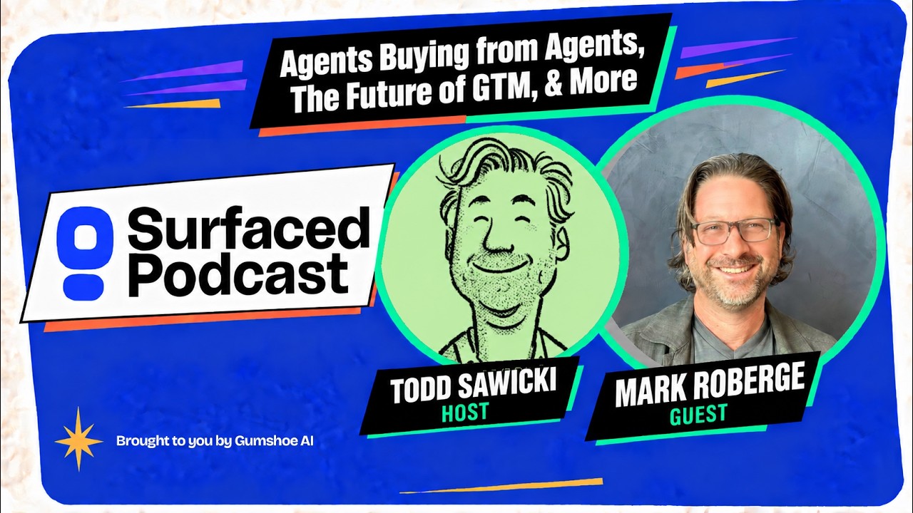EP 2 - Agents Buying from Agents, The Future of GTM, & More