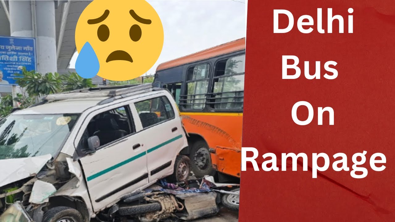 Delhi Bus On Rampage DTC Bus Ka Tandav Delhi Dtc Bus Accident In Rohini delhi-bus-on-rampage-dtc-bus-ka-tandav-delhi-dtc-bus-accident-in-rohini