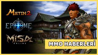 Metin2, Archeage, Misa, Chrono Odyssey, Epitome Haftalık Mmo Haberleri 4. Bölüm