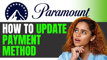 How to Update Payment Method on Paramount Plus EASY METHOD