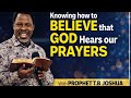 Knowing how to BELIEVE || Prophet T.B Joshua #emmanueltv #prayer