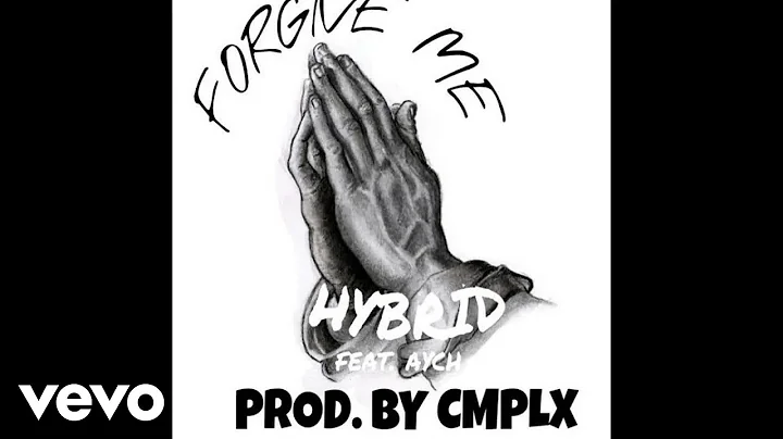 1hybrid - Forgive Me (Audio) ft. Aych