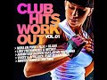 Club Hits Workout Vol 1   2018