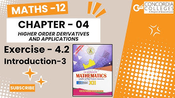 Exercise 4.2  Introduction-3 | Class 12 Maths | Chapter 4: Higher Order Derivatives and Applications