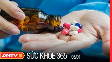 Làm Thế Nào Để Sử Dụng Thuốc Kháng Sinh Đúng Cách? | Sức Khỏe 365 | ANTV