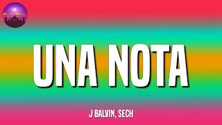  J Balvin, Sech - Una Nota || Becky G, El Alfa, Myke Towers, Pedro Capó, Farruko (Letra\Lyric)