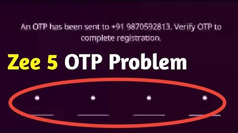 Zee5 Otp Not Received