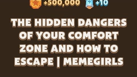 The Hidden Dangers of Your Comfort Zone and How to Escape | MemeGirls video code