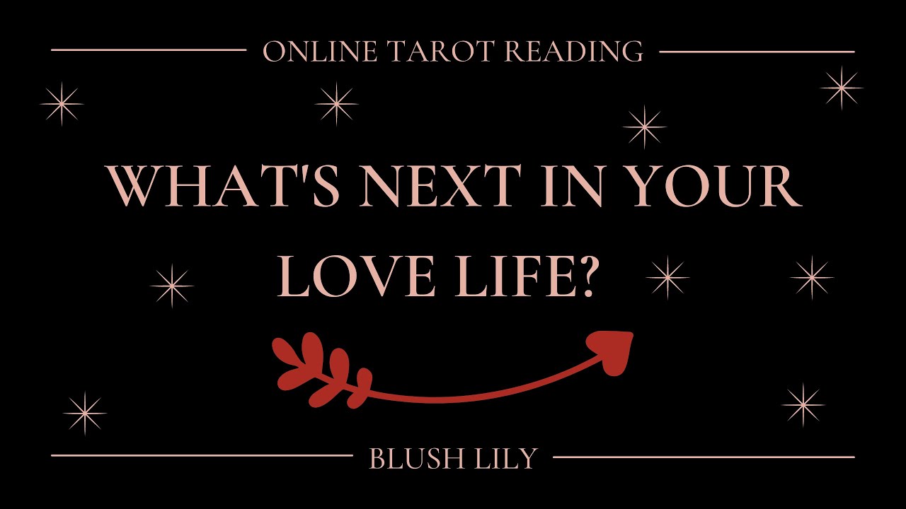 What's Next In Your LOVE LIFE ?•| Online Tarot Pick a Card Reading ...