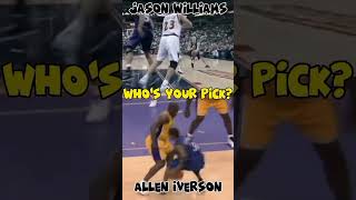 Jason Williams Or Allen Iverson - Highlight Reels