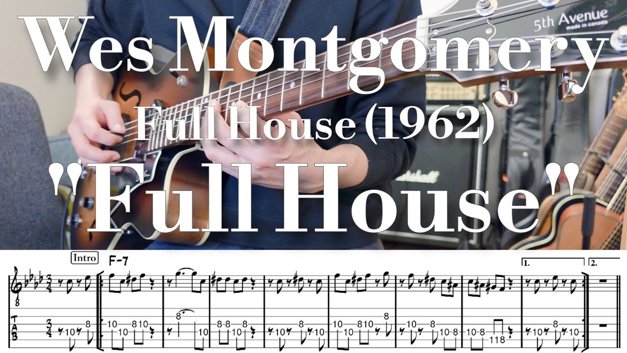 Full House by Wes Montgomery | Haluna Guitar Studio