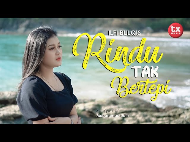 RINDU TAK BERTEPI  - ILFI BULQIS   ( Official Music Video ) class=