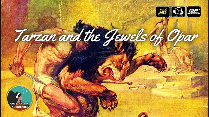 Tarzan and the Jewels of Opar by Edgar Rice Burroughs - FULL AudioBook 🎧📖 - DayDayNews