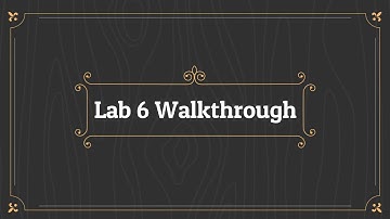Lab Six Walkthrough Project