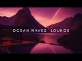 Ocean Waves Chillout 2025 | Low BPM Surf &amp; Deep House Chill Mix • 2-Hour Relax | Part 2