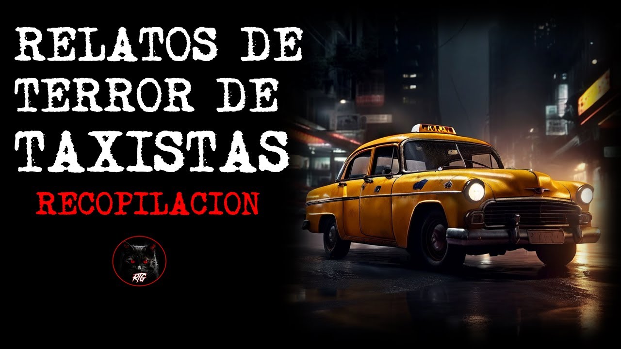 Taxistas nos comparten sus experiencias paranormales | Relatos y Leyendas de Terror