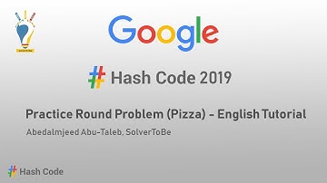 Google HashCode 2019 - Practice Round - Problem Pizza | English Tutorial