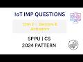 IoT Unit 2 Important Questions 🔥 | Sensors & Actuators | SPPU CS 2024 Pattern #exambuddy