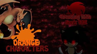 Guessing With Sonic.EXE: Orange Characters