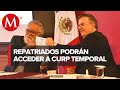 Se presenta formalmente CURP temporal para repatriados