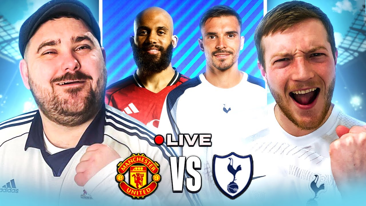MANCHESTER UNITED vs TOTTENHAM | LIVE SPURS WATCHALONG