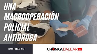 Una Macrooperación Policial Antidroga Deja 16 Detenidos Y Más De 100 Kilos De Cocaína Intervenidos