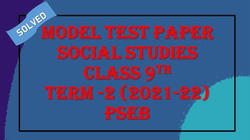 Social Studies//Class 9th//Solved Model Test Paper// Term-2// PSEB