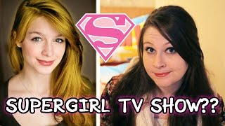MELISSA BENOIST CAST AS SUPERGIRL!?!