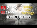 R9 290X + Ryzen 3 3200G | Silent Hill 2 Remake