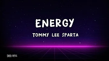 Tommy Lee Spart - Energy (Lyrics)